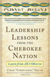 Leadership Lessons from the Cherokee Nation: Learn from All I Observe