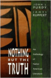Nothing But the Truth:An Anthology of Native American Literature