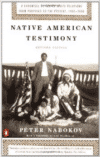 Native American Testimony: A Chronicle of Indian-White Relations from Prophecy to the Present, 1492-2000