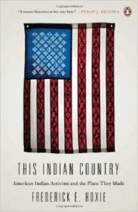 This Indian Country: American Indian Activists and the Place They Made