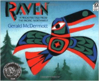 Raven: A Trickster Tale from the Pacific Northwest