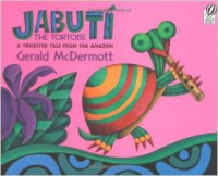 Jabuti the Tortoise: A Trickster Tale from the Amazon