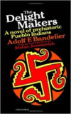 The Delight Makers:A Novel of Prehistoric Pueblo Indians