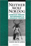 Neither Wolf Nor Dog: American Indians, Environment, and Agrarian Change
