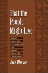 That the People Might Live: Native American Literatures and Native American Community