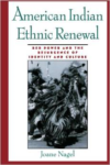 American Indian Ethnic Renewal:Red Power and the Resurgence of Identity and Culture