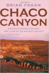 Chaco Canyon:Archeologists Explore the Lives of an Ancient Society