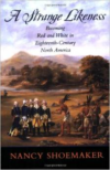 A Strange Likeness: Becoming Red and White in Eighteenth-Century North America