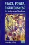 Peace, Power, Righteousness:An Indigenous Manifesto