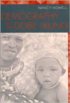 Demography of the Dobe !Kung: Second Edition