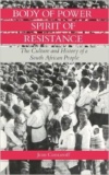 Body of Power, Spirit of Resistance:The Culture and History of a South African People