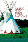 Music of the First Nations: Tradition and Innovation in Native North America