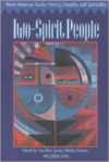 Two-Spirit People:Native American Gender Identity, Sexuality, and Spirituality