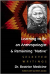 Learning to Be an Anthropologist and Remaining Native: Selected Writings