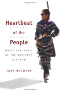 Heartbeat of the People: Music and Dance of the Northern Pow-wow