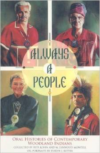 Always a People: Oral Histories of Contemporary Woodland Indians