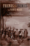 Friends and Enemies in Penn's Woods: Indians, Colonists, and the Racial Construction of Pennsylvania