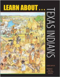 Learn About... Texas Indians:A Learning and Activity Book