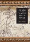 Death and the Classic Maya Kings