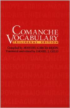 Comanche Vocabulary: Trilingual Edition (Trilingual)