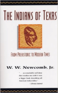 The Indians of Texas: From Prehistoric to Modern Times