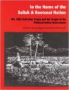 In the Name of the Salish & Kootenai Nation: The 1855 Hell Gate Treaty and the Origin of the Flathead Indian Reservation