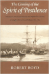 The Coming of the Spirit of Pestilence: Introduced Infectious Diseases and Population Decline Among Northwest Indians, 1774-1874