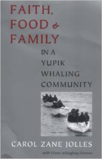 Faith, Food, and Family in a Yupik Whaling Community