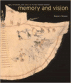 Memory and Vision: Arts, Cultures, and Lives of Plains Indian People