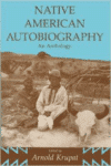 Native American Autobiography Native American Autobiography Native American Autobiography: An Anthology an Anthology an Anthology