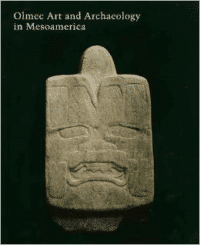 Olmec Art and Archaeology in Mesoamerica