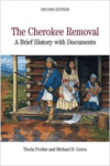 The Cherokee Removal: A Brief History with Documents