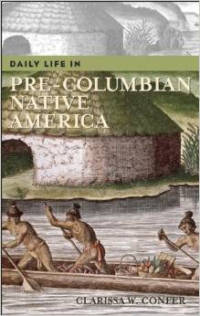 Daily Life in Pre-Columbian Native America