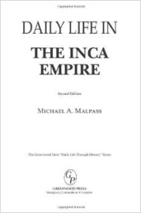 Daily Life in the Inca Empire