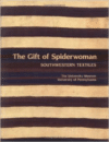 The Gift of Spiderwoman: Southwestern Textiles