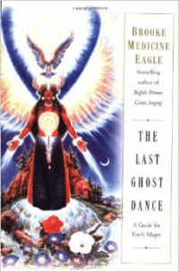 The Last Ghost Dance: A Guide for Earth Mages