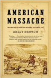 American Massacre:The Tragedy at Mountain Meadows, September 1857