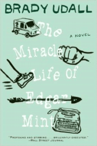 The Miracle Life of Edgar Mint