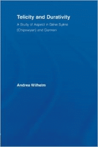 Telicity and Durativity: A Study of Aspect in Dene Suline (Chipewyan) and German