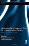 Narrowing the Achievement Gap for Native American Students: Paying the Educational Debt