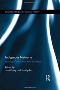 Indigenous Networks: Mobility, Connections and Exchange