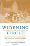 Widening the Circle: Culturally Relevant Pedagogy for American Indian Children