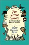 Two Little Savages: The Adventures of Two Boys Who Lived as American Indians