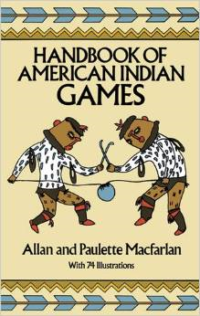 Handbook of American Indian Games (Revised)