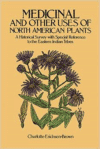 Medicinal and Other Uses of North American Plants:A Historical Survey with Special Reference to the Eastern Indian Tribes