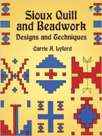Sioux Quill and Beadwork:Designs and Techniques
