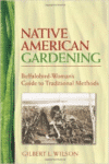 Native American Gardening:Buffalobird-Woman's Guide to Traditional Methods