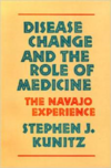 Disease Change and the Role of Medicine: The Navajo Experience