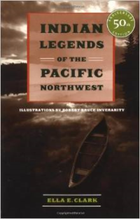 Indian Legends of the Pacific Northwest (Anniversary)