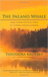 The Inland Whale: Nine Stories Retold from California Indian Legends